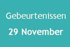 29 November Gebeurtenissen Nieuws Sport Overleden Logo 29 November Gebeurtenissen Nieuws Sport Overleden Logo